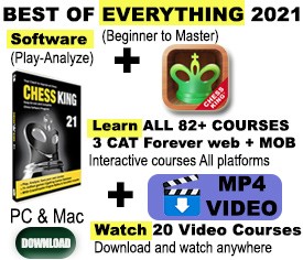 Chess King 21 + Chess King Learn all courses FOREVER in 3 Categories + 20 Video Courses