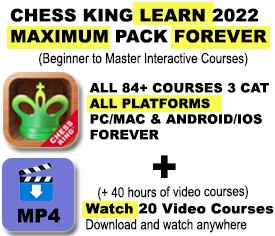 Chess King Learn all courses 84+ FOREVER in 3 Categories + 20 Video Courses