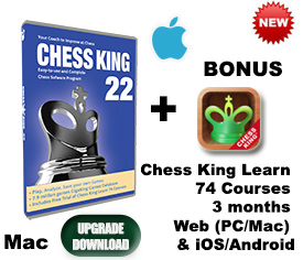 Upgrade older Chess King Mac to Chess King 22 Mac (download)
