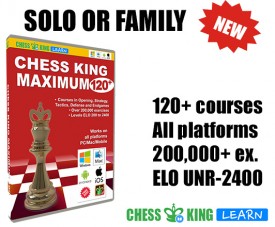 Chess King Maximum 120+ (Solo or Family)